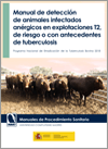 Manual de deteccin de animales infectados anrgicos en explotaciones T2 de riesgo o con antecedentes de tuberculosis